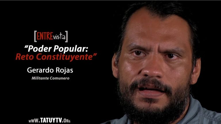 [VIDEO+PDF] Poder popular: Reto Constituyente. Entrevista a Gerardo Rojas.