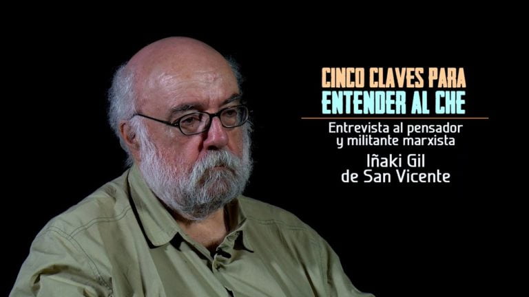 VIDEO – Cinco claves para entender al Che. Entrevista a Iñaki Gil de San Vicente