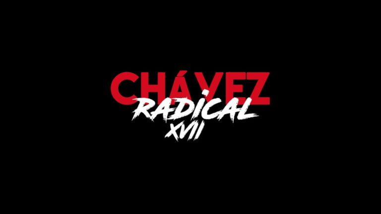 Chávez The Radical XVII: “The Hour has Come to form the 5th International” (English version)