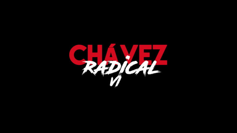 Chávez The Radical VI: “Its a Profound Struggle, a Class Struggle”