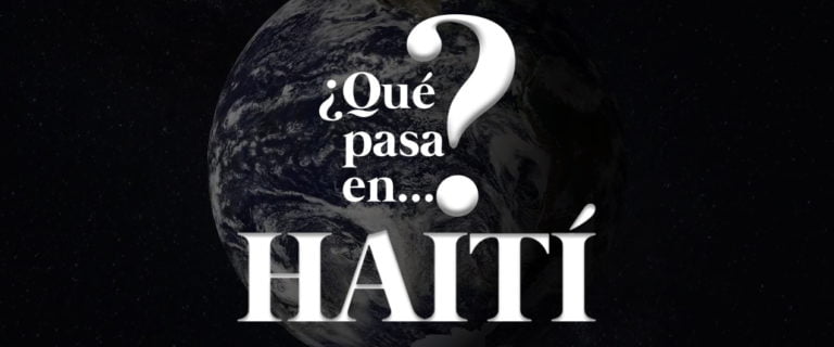 [VÍDEO] ¿Qué pasa en Haití?