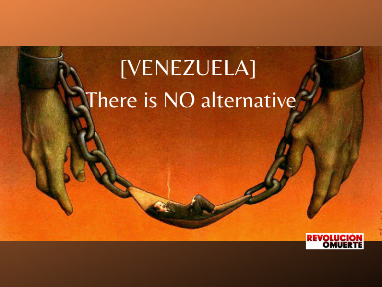 [VENEZUELA] There is NO alternative