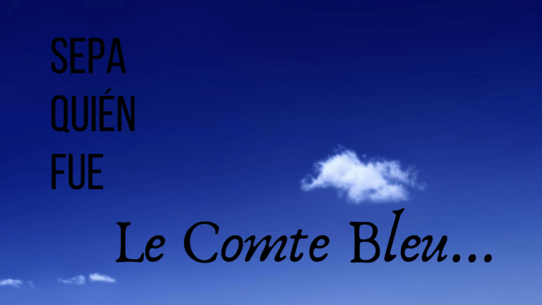 Sepa quién fue Le Comte Bleu
