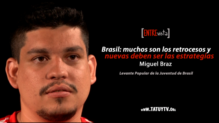 [ENTREvistas] Brasil: muchos son los retrocesos y nuevas deben ser las estrategias – Miguel Braz