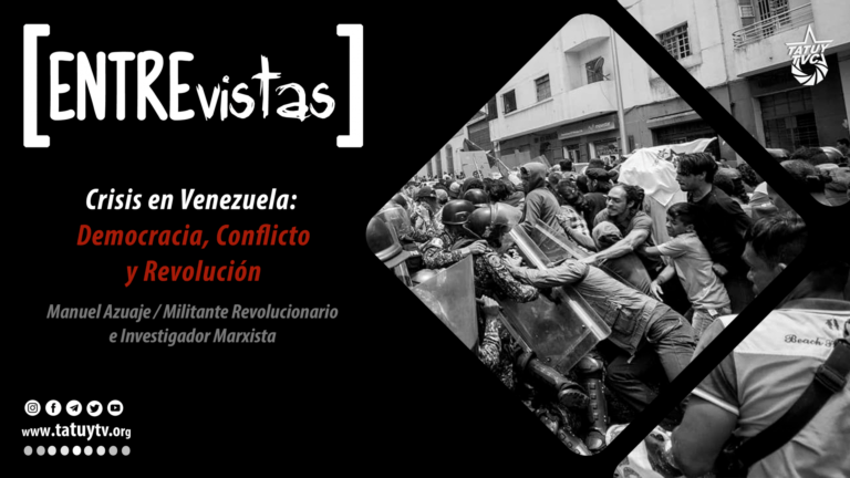 [ENTREvista] Crisis en Venezuela:  Democracia, Conflicto y Revolución