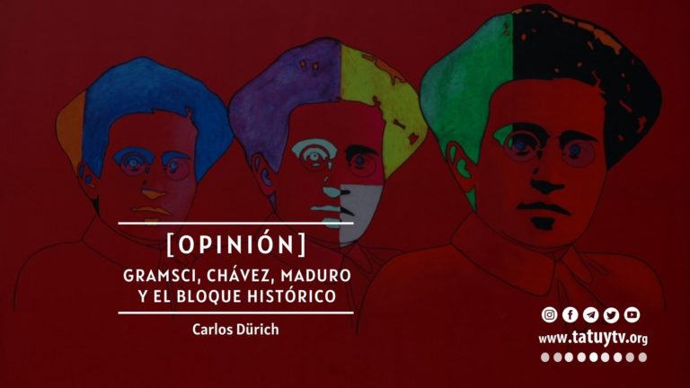 [OPINIÓN] Gramsci, Chávez, Maduro y el bloque histórico