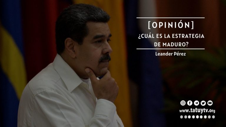 [OPINIÓN] ¿Cuál es la estrategia de Maduro?