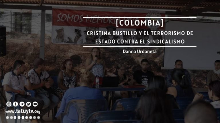 [COLOMBIA] Cristina Bustillo y el terrorismo de Estado contra el sindicalismo