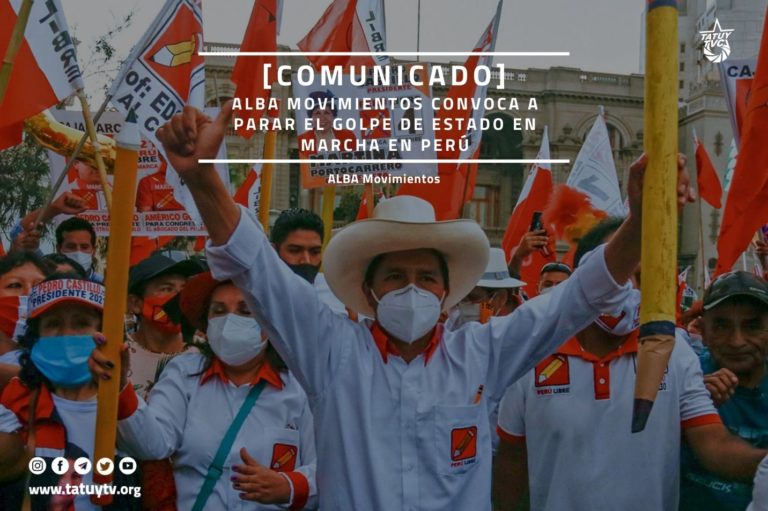 [COMUNICADO] ALBA Movimientos convoca a parar el golpe de Estado en marcha en Perú