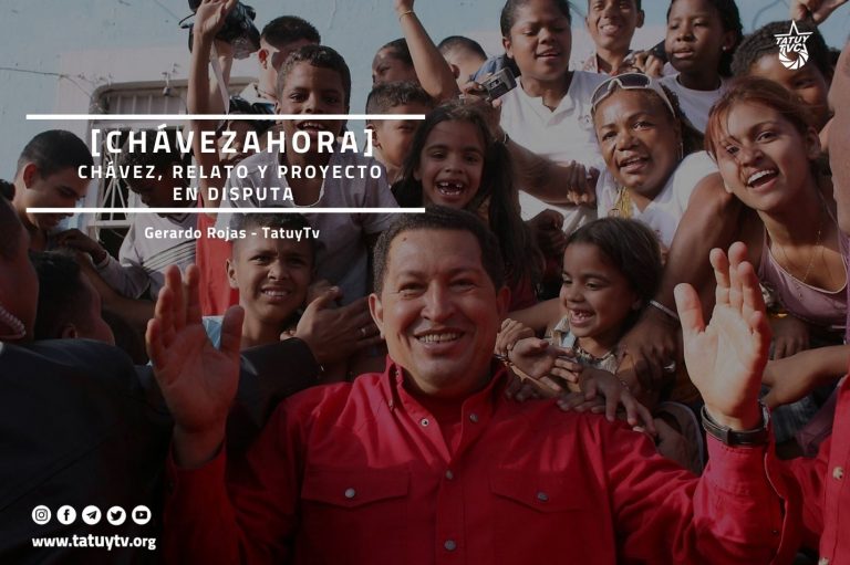 [CHÁVEZAHORA] Chávez, relato y proyecto en disputa