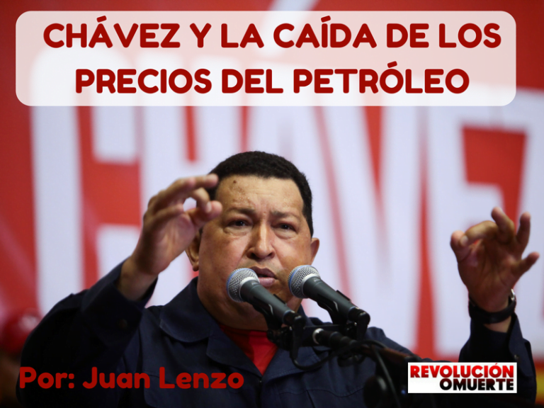 [OPINIÓN] Chávez y la caída de los precios del petróleo