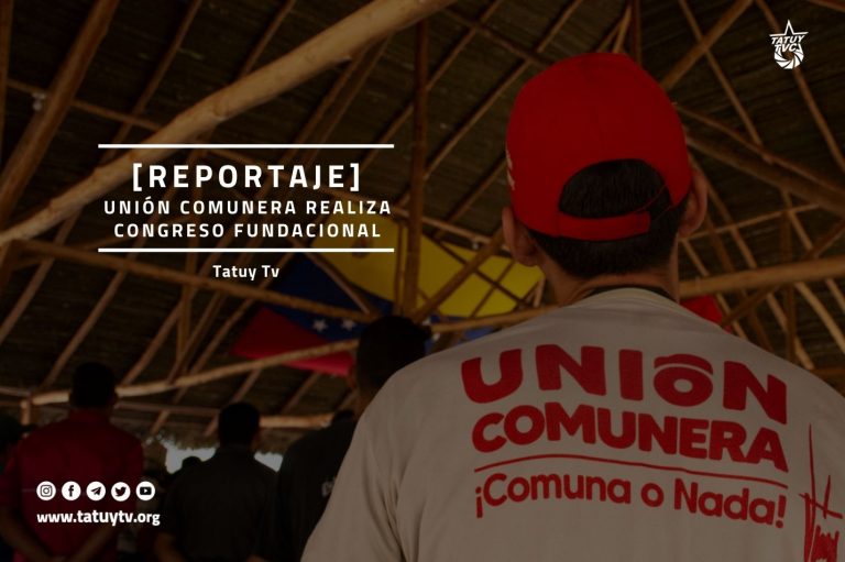 [REPORTAJE] Unión Comunera realiza Congreso Fundacional
