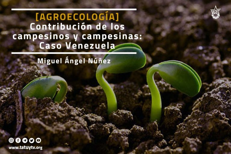 [AGROECOLOGÍA] Contribución de los campesinos y campesinas: Caso Venezuela