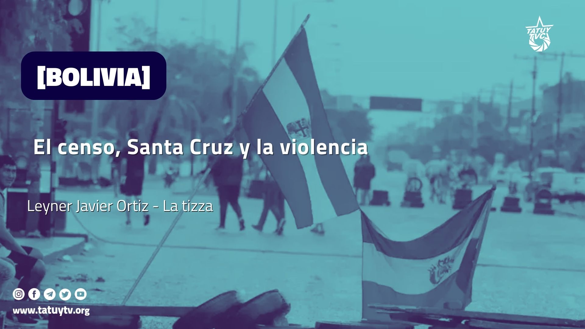 [BOLIVIA] El censo, Santa Cruz y la violencia