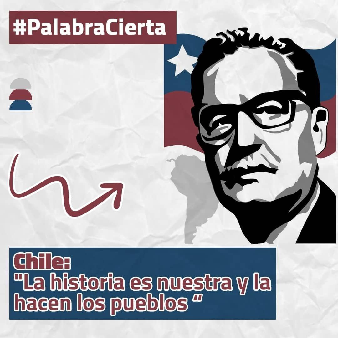[PALABRA CIERTA] Chile: "La historia es nuestra y la hacen los pueblos"