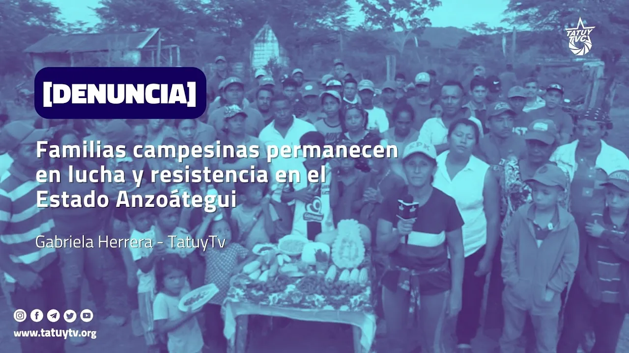 [DENUNCIA] Familias Campesinas permanecen en lucha y resistencia en el estado Anzoátegui