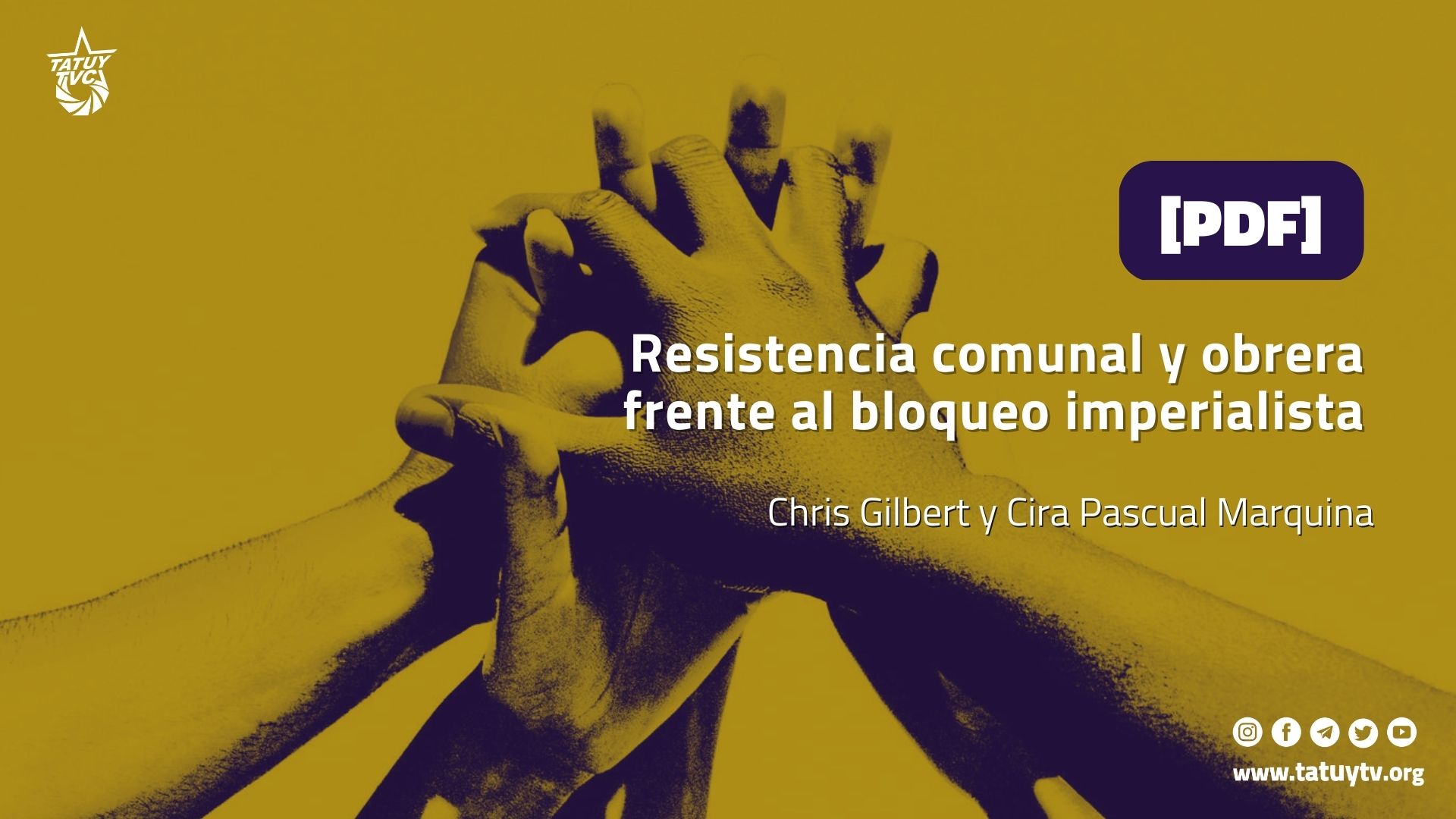 [PDF] Resistencia comunal y obrera frente al bloqueo imperialista