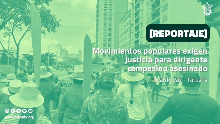 [REPORTAJE] Movimientos populares exigen justicia para dirigente campesino asesinado