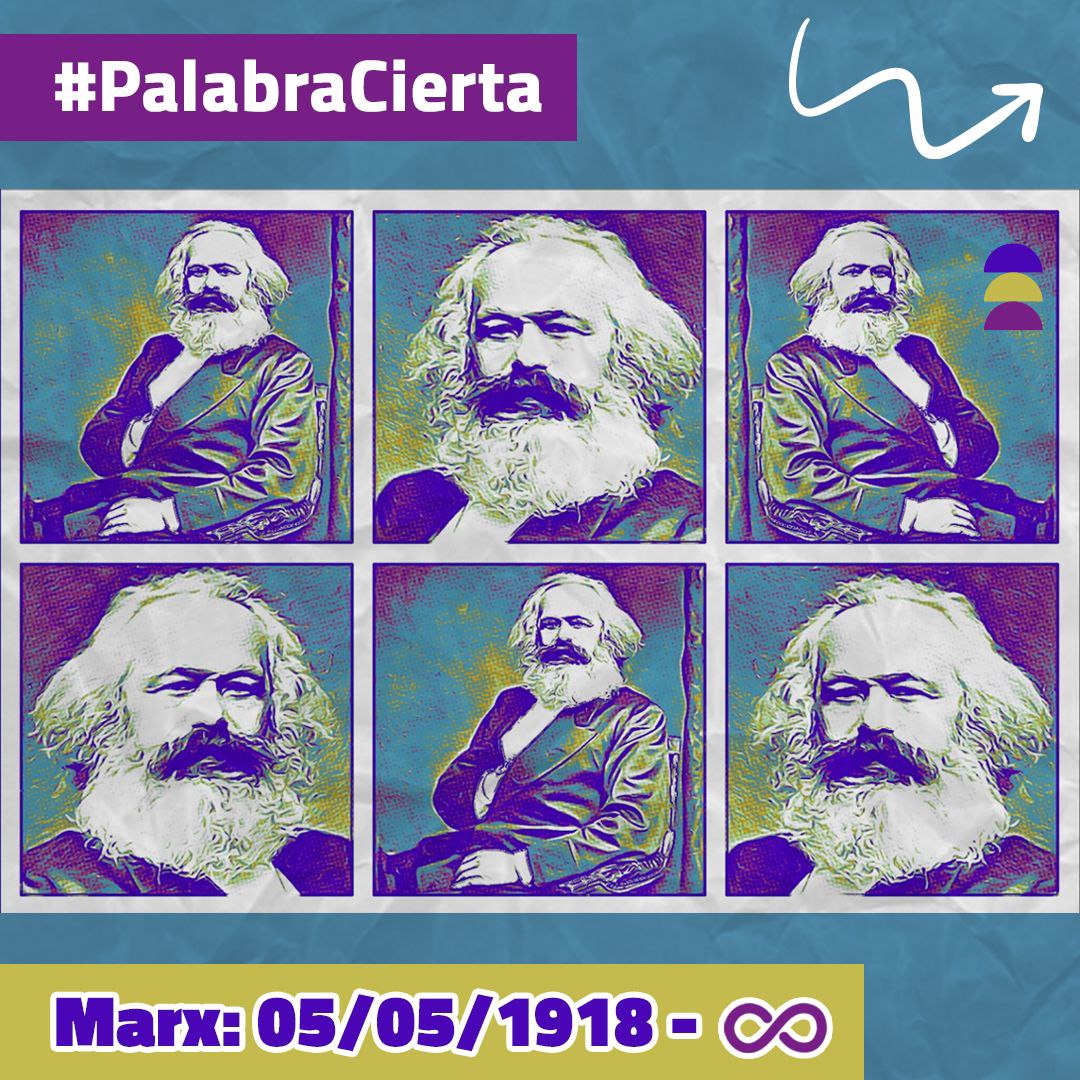 [PALABRA CIERTA] Marx: 05/05/1818 - ♾
