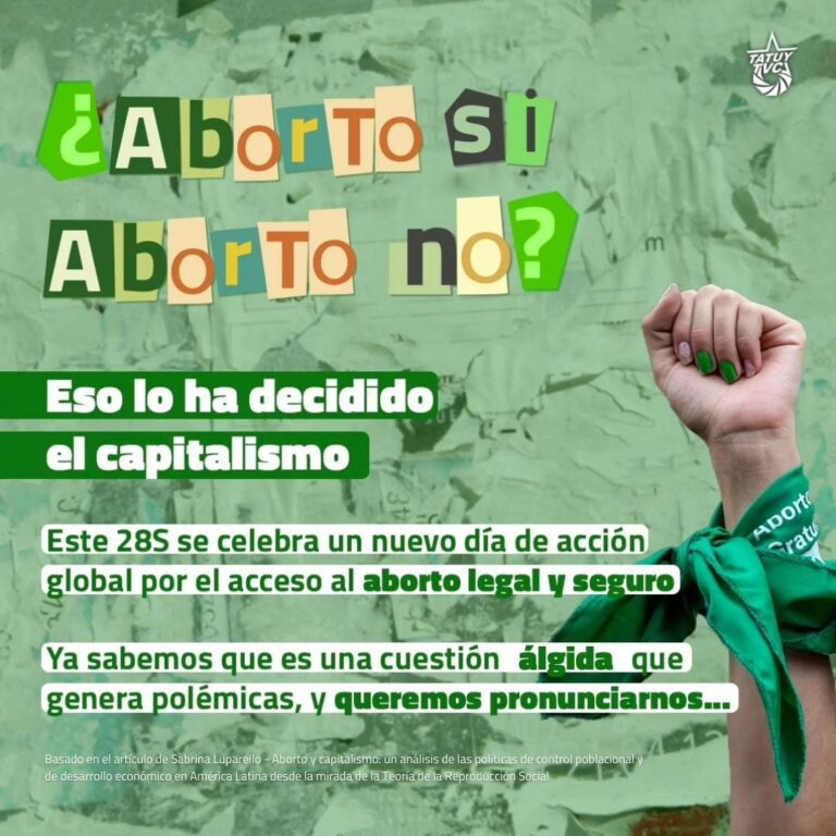 [28S] ¿Aborto si, aborto no? ¡Eso lo ha decidido el capitalismo!