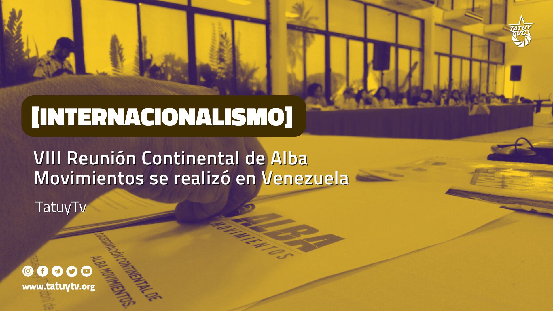 [INTERNACIONALISMO] VIII Reunión Continental de Alba Movimientos se realizó en Venezuela