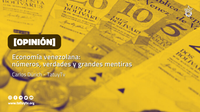 [OPINIÓN] Economía venezolana: números, verdades y grandes mentiras